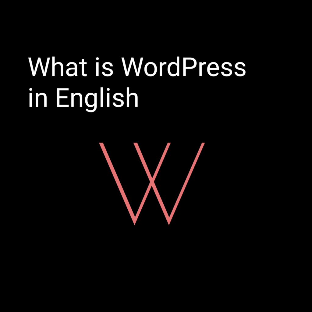 What is WordPress In English
